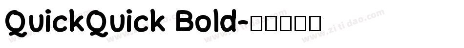 QuickQuick Bold字体转换